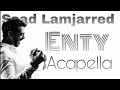 Saad Lamjarred Enty Acapella Version
