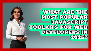 What Are the Most Popular JavaScript Toolkits for Web Developers in 2025? | JavaScript Toolkit News