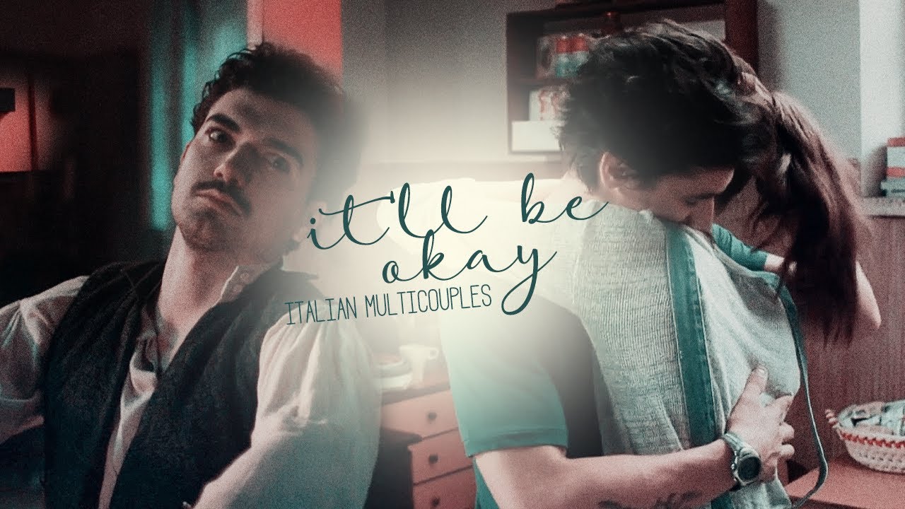 it'll be okay - italian multicouples