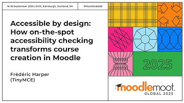 Toegankelijk door ontwerp | MoodleMoot Global 2025