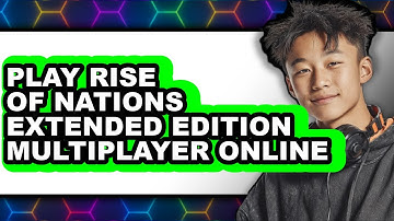 How to Play Rise of Nations Extended Edition Multiplayer Online (Only Way)