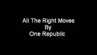 All The Right Moves By One Republic