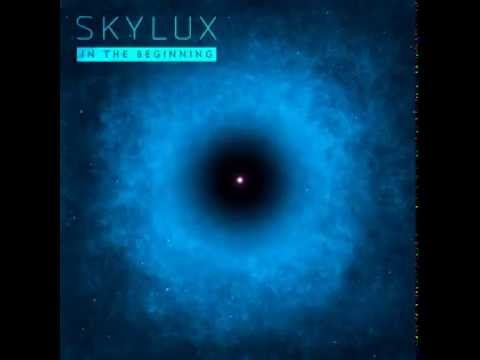 Watch SkyLux - In The Beginning (Original Mix) on YouTube Watch SkyLux - In The Beginning (Original Mix) on YouTube
