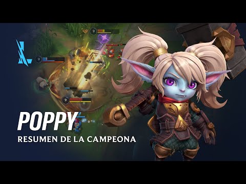 Resumen de la campeona: Poppy | Experiencia de juego - League of Legends: Wild Rift