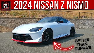 The 2024 Nissan Z Nismo Is The Ultimate Track Ready Z With Baby GTR Vibes