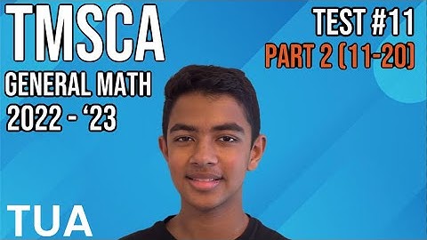 TMSCA General Math 2022-2023 Test #11 Part 2