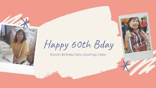 60th Birthday Presentation (Greetings) | Happy Bday Mama Divine