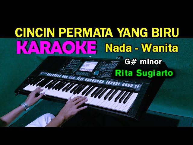 CINCIN PERMATA BIRU - Rita Sugiarto | KARAOKE Nada Wanita class=