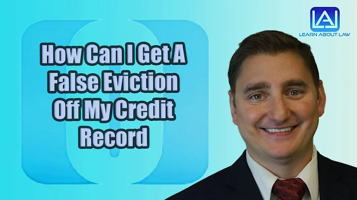 How Can I Get A False Eviction Off My Credit Record