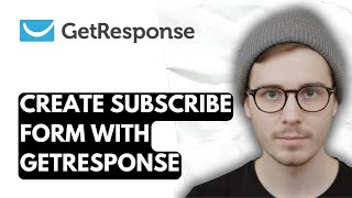 How To Create Subscribe Form With Getresponse [2026 Guide] Wealth
