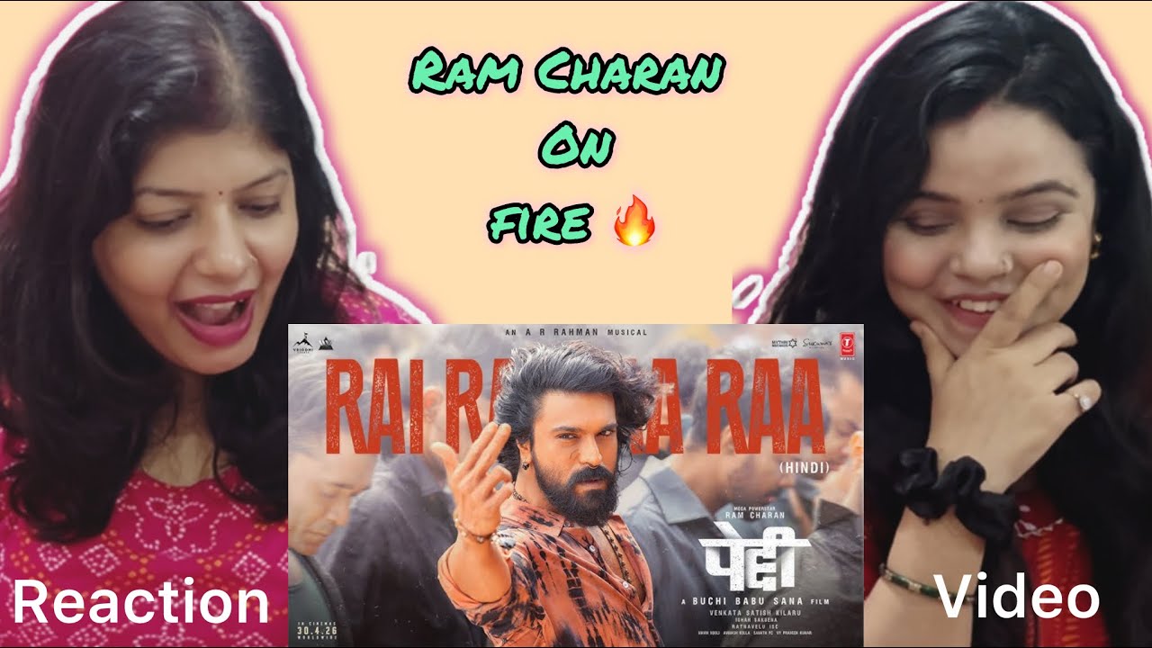 RAI RAI RAA RAA (Hindi Version) Reaction | Peddi | Ram Charan | Nakash Aziz | AR Rahman | Vibe Check