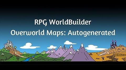 RPG WorldBuilder: Procedurally Generated Overworld Maps