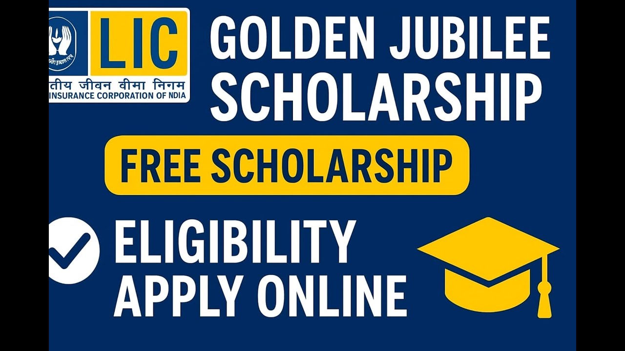 LIC Golden Jubilee Scholarship 2025 | Free Scholarship | Eligibility | Apply Online