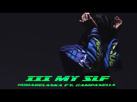 homarelanka - Ⅲ MY SLF feat.Campanella (Music Video)
