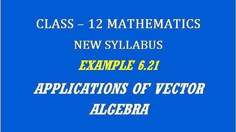 TN 12th Maths / Applications of Vector Algebra  / Example 6.21
