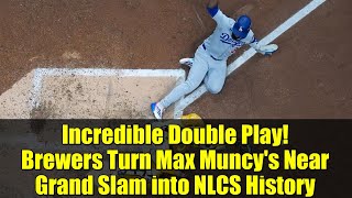 Incredible Double Play! Brewers Turn Max Muncy's Near Grand Slam into NLCS History