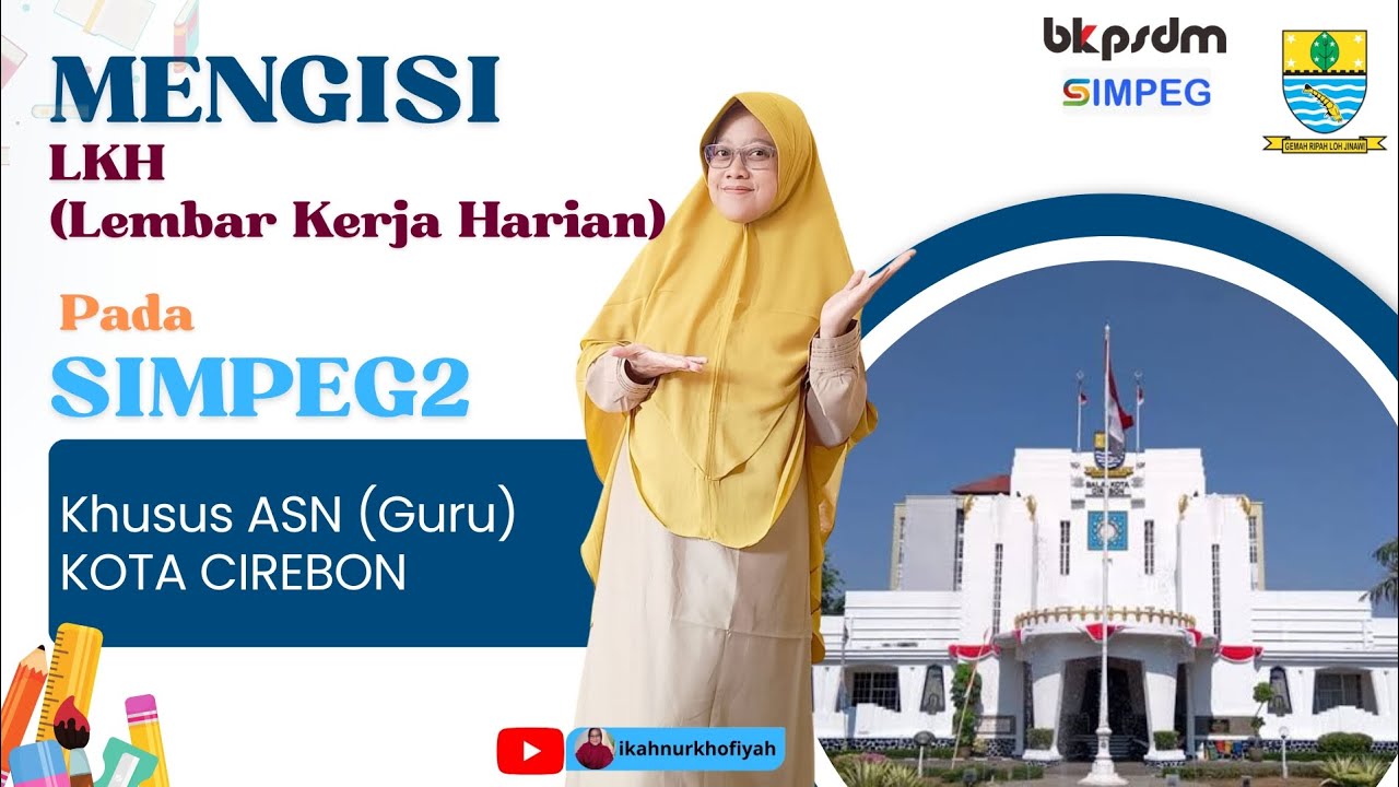 MULAI JUNI 2023, ASN KOTA CIREBON WAJIB ISI LKH!! - YouTube