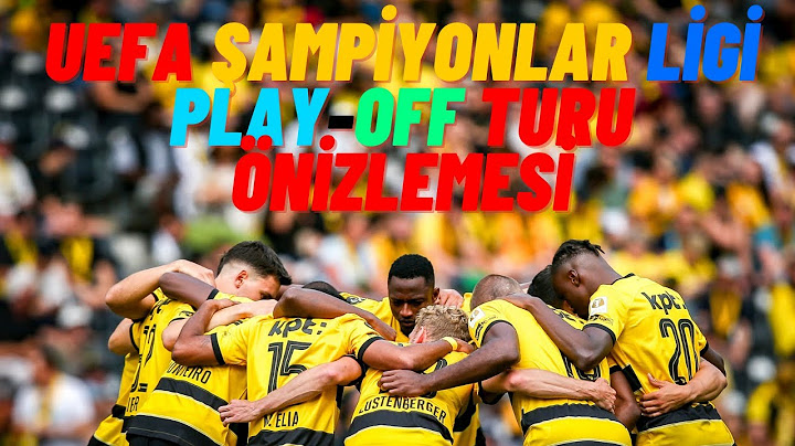 UEFA Şampiyonlar Ligi Play-off Turu Önizlemesi | Heyecan Dolu Karşılaşmalar!