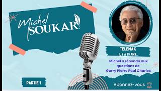 Michel Soukar and Garry Pierre Paul Charles 25 years ago Telemax