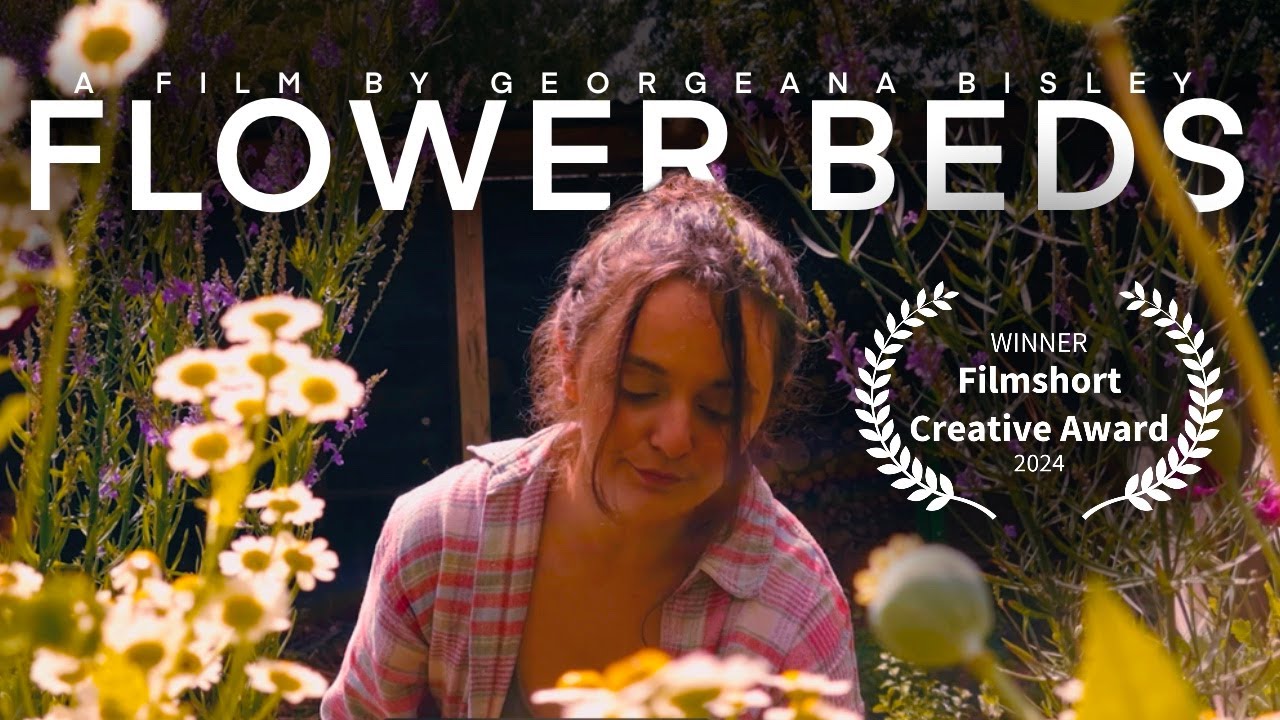 FLOWER BEDS - FilmFreeway
