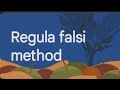 Regula-falsi method (@KarekarMadam )