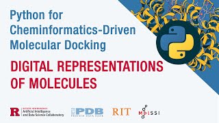 Python For Cheminformatics-Driven Molecular Docking: Digital Representations of Molecules