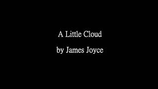 Story - A Little Cloud by James Joyce