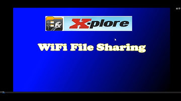 X-plorer Wifi File Sharing