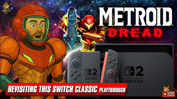 Revisiting Metroid Dread – Gearing Up for Metroid Prime 4! | Playthrough #2