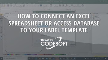 How to Connect an Excel Spreadsheet or Access Database to your CODESOFT Label Template