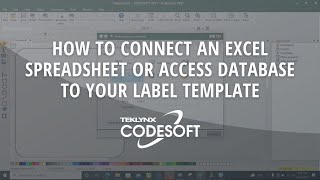 How to Connect an Excel Spreadsheet or Access Database to your CODESOFT Label Template screenshot 3