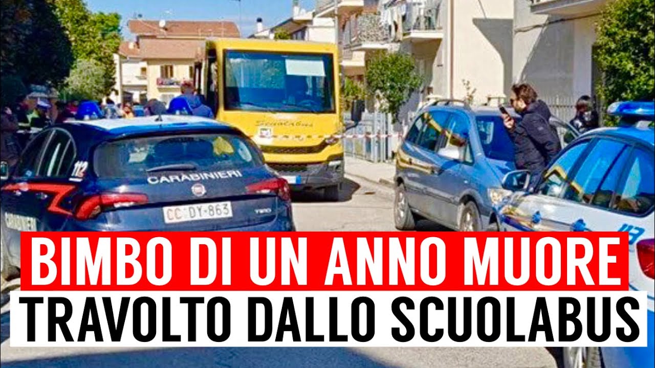 BIMBO DI UN ANNO E MEZZO MUORE INVESTITO DA UNO SCUOLABUS TERRIBILE DRAMMA A FERMO YouTube BIMBO DI UN ANNO E MEZZO MUORE INVESTITO DA UNO SCUOLABUS TERRIBILE DRAMMA A FERMO YouTube