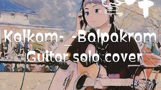 Balpakram_-_Kalkam     Guitar solo Cover 🤩