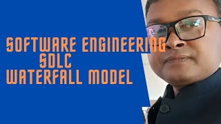 Software Engineering | SDLC | Waterfall Model | Software Development Life Cycle