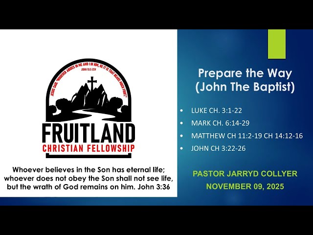 Prepare the Way - Fruitland Christian Fellowship - Pastor Jarryd Collyer
