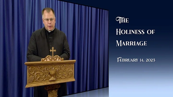 The Holiness of Marriage by Fr. Robert Altier