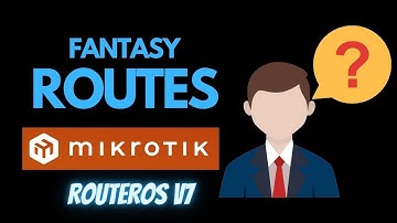 Fantasy Routes - Mikrotik RoutesOS 7