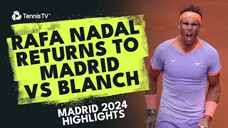 Rafael Nadal's Madrid Return vs Darwin Blanch | Madrid 2024 Highlights