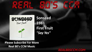 Video thumbnail of "Sonseed - Say Yes"