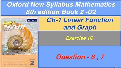 Exercise 1C  Question- 6, 7 Oxford New Syllabus Mathematics 8th edition Book 2 | By Sir GHAZALI