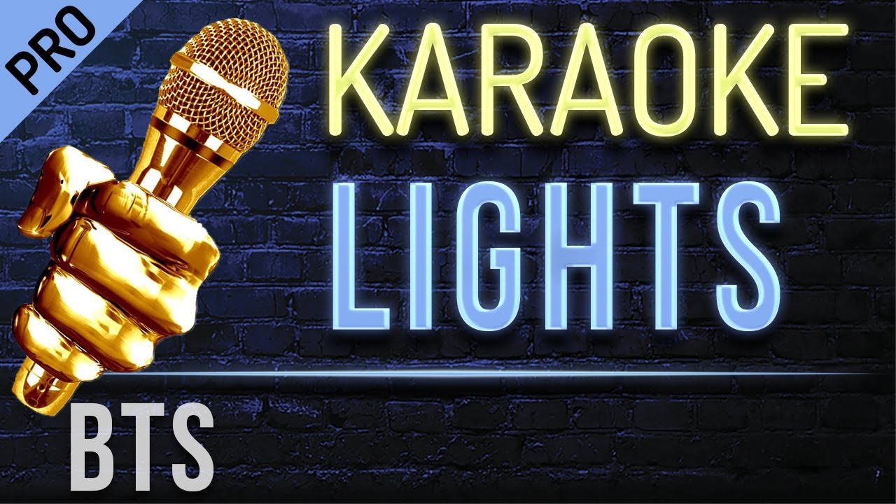 BTS Lights Karaoke Version YouTube