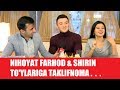 NIHOYAT FARHOD & SHIRIN TO'YLARIGA TAKLIFNOMA .  .  .
