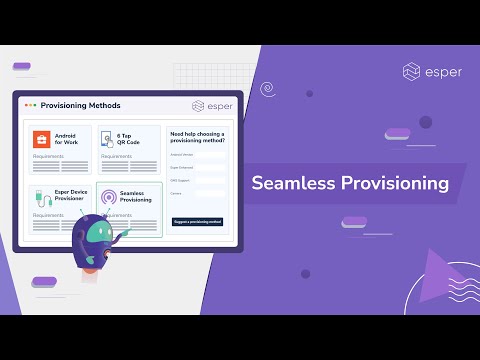 Esper’s Seamless Provisioning