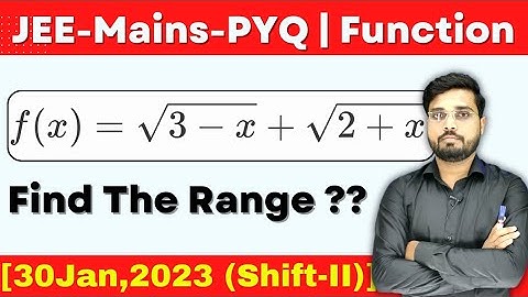 JEE Mains 2023 PYQ [30,Jan,2023 (Shift-II)] || Find the Domain of the function || Jee Mains PYQ