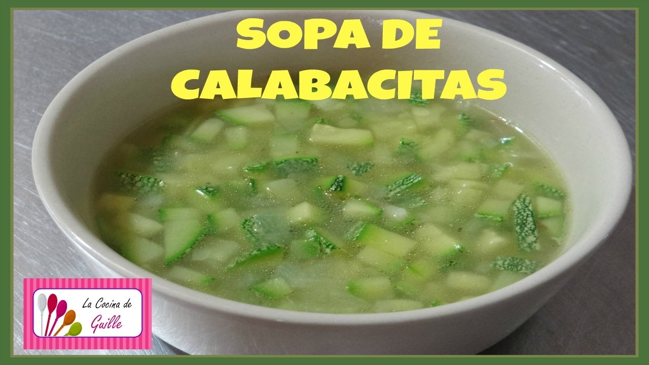 SOPA DE CALABACITAS - YouTube