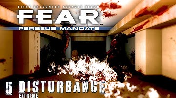 F.E.A.R Perseus Mandate:  Disturbance | Extreme | Interval 02