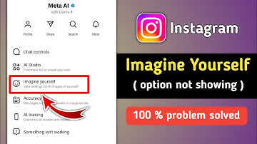 Instagram Meta AI Imagine Yourself Option not Showing Problem 