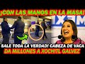 ¡CON LAS MANOS EN LA MASA! CABEZA DE VACA ENTREGA MILLONES A XOCHITL GALVEZ