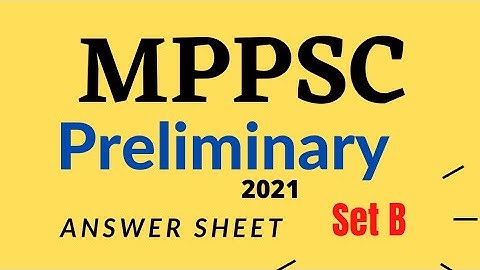 MPPSC Prelims 2020 | Paper 1 answer key | answer sheet MPPSC set B | Paper 1 analysis | 25 July 2021