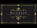 BELGRADE | Official 2021 | For Ever!